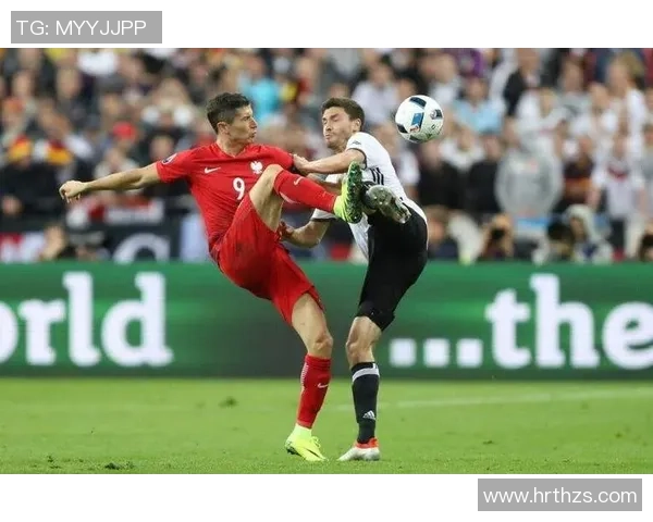 波兰足球巨星魔兽领衔球队挑战欧洲赛场 以实力征服世界的传奇之路